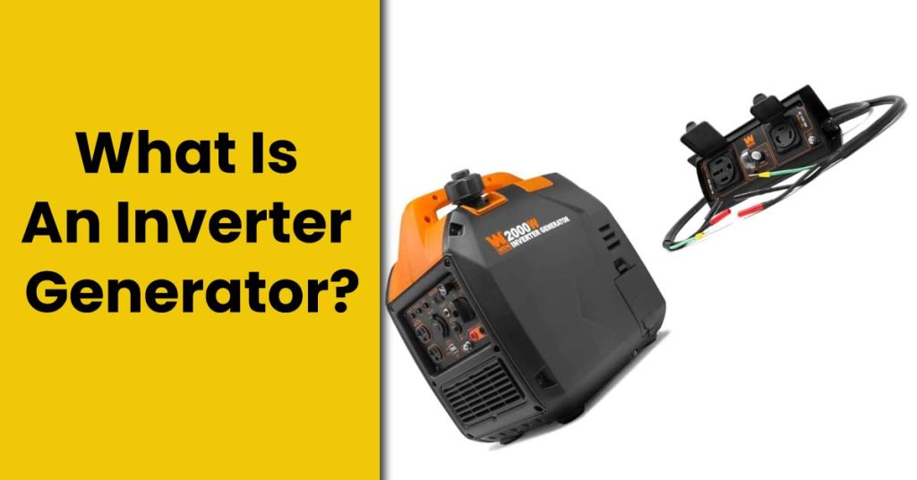 What Is An Inverter Generator