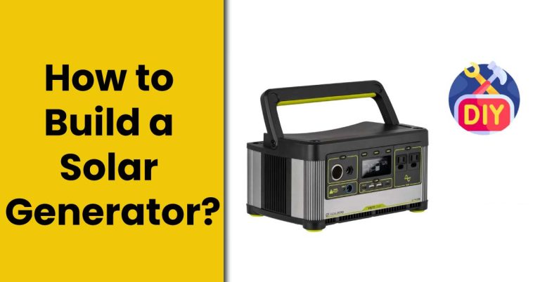 How to Build a Solar Generator